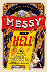 Messy As Hell by Mark Waddell, 9780593818428