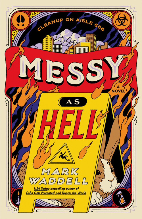 Messy As Hell by Mark Waddell, 9780593818428