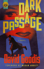 Dark Passage by David Goodis, Megan Abbott, 9781598538649