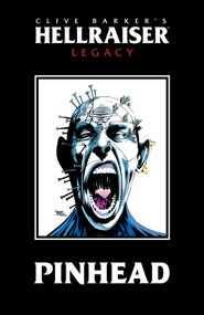Hellraiser Legacy: Pinhead by Clive Barker, D.G. Chichester, Erik Saltzgaber, Dario Carrasco, Various, 9798217384792