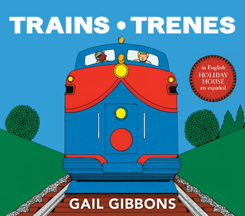 Trains/Trenes by Gail Gibbons, 9780823464586
