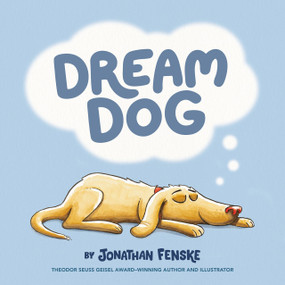 Dream Dog by Jonathan Fenske, Jonathan Fenske, 9798217141296