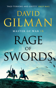 Rage of Swords (The Master of War Rides Again In This Epic Tale) by David Gilman, 9781035911745