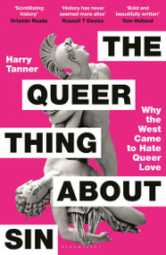 The Queer Thing About Sin (SHORTLISTED FOR FOYLES BOOK OF THE YEAR 2025) by Harry Tanner, 9781399422314