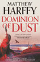 Dominion of Dust by Matthew Harffy, 9781035916474