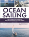 Ocean Sailing 2nd edition (The complete guide to making yourself ocean ready) by Paul Heiney, 9781399428149