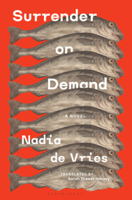 Surrender on Demand (A Novel) by Nadia de Vries, Sarah Timmer Harvey, 9798260200469