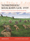 Nomonhan/Khalkhin Gol 1939 (Zhukov's Victory in the Soviet-Japanese Border War) by John Valitutto, Johnny Shumate, 9781472857316