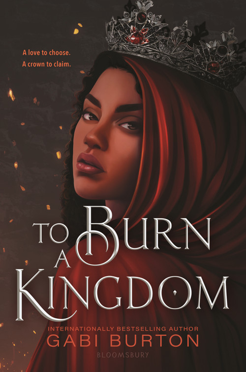 To Burn a Kingdom by Gabi Burton, Gabi Burton, 9781547617319