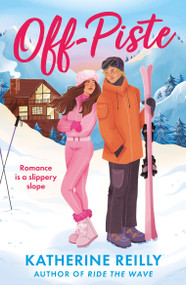 Off-Piste by Katherine Reilly, 9781035917808