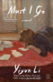 Must I Go (A Novel) by Yiyun Li, 9781250467737