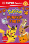DK Super Readers Level 1 Pokémon Pumpkin Party by DK, 9798217139880