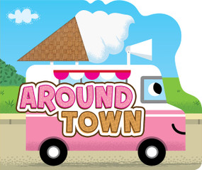 Around Town by Little Hippo Books, Kayla King, 9781966969006