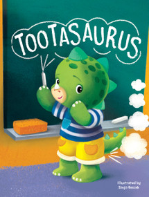 Tootasaurus by Joshua King, Sanja Rescek, 9781966969051