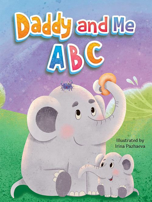 Daddy and Me ABC by Little Hippo Books, Irina Pazhaeva, 9781966969341