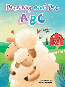 Mommy and Me ABC by Little Hippo Books, Irina Pazhaeva, 9781966969365
