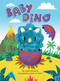 Baby Dino by Gabe Richards, Kathrin Fehrl, 9781952137532
