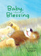 Baby, You're A Blessing by Caroline Silva, Gail Yerrill, 9781950951697