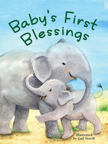 Baby's First Blessings by Caroline Silva, Gail Yerrill, 9781966969235