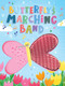Butterfly's Marching Band by Lila Mitzie, Suzanne Herbert, 9781952592935