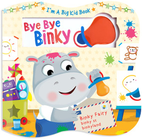 Bye Bye Binky by Little Hippo Books, Rachel McLean, 9781953756848