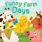 Funny Farm Days by Emmie MacNevin, Barbara Bakos, 9781966969785