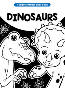 High Contrast: Dinosaurs by Little Hippo Books, Ksenya Savva, 9781966969631