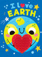 I Love Earth by Jennifer Waddle, Kate Paul, 9781953756305