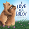 I Love You Daddy by Brooke Vitale, Laura Watkins, 9781951356712