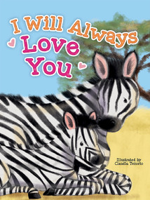 I Will Always Love You by Little Hippo Books, Claudia Tenorio, 9781966969846