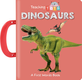Teaching Tots: Dinosaurs by Caroline Silva, Jessica Carapella, 9781951356613