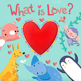 What is Love? by Little Hippo Books, Sarah Wade, 9781966969686