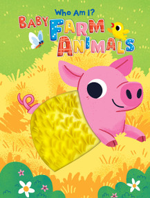 Who Am I? Baby Farm Animals by Ryan Barone, Mel Matthews, 9781953756251