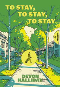 To Stay, To Stay, To Stay by Devon Halliday, 9781963270815