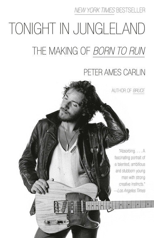 Tonight in Jungleland (The Making of Born to Run) by Peter Ames Carlin, 9798217006960