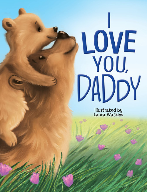 I Love You Daddy by Brooke Vitale, Laura Watkins, 9781955044370