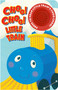 Choo Choo Little Train by Joe Rhatigan, Laura Watson, 9781960765802