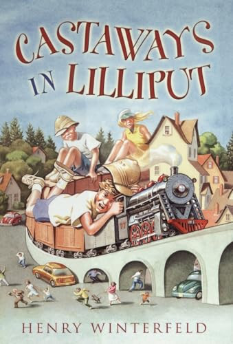 Castaways in Lilliput by Henry Winterfeld, William M. Hutchinson, Kyrill Schabert, 9780152162986