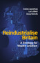 Reindustrialise Britain (A Strategy for Wealth Creation) by Costas Lapavitsas, Larry Elliott, Doug Nicholls, 9781509574421