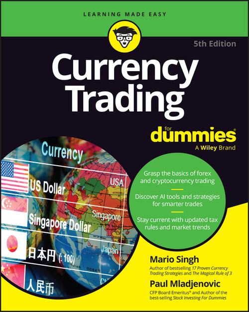 Currency Trading For Dummies by Paul Mladjenovic, Mario Singh, 9781394431816