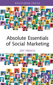 Absolute Essentials of Social Marketing by Jeff French, 9781041193050
