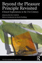 Beyond the Pleasure Principle Revisited (Clinical Explorations in the 21st Century) by Rachel Chaplin, 9781032564821