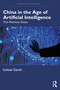 China in the Age of Artificial Intelligence (The Machine State) by Łukasz Gacek, 9781041335702