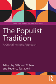The Populist Tradition (A Critical-Historic Approach) by Déborah Cohen, Federico Tarragoni, 9781032893563