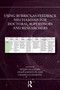 Using Rubrics as Feedback Mechanisms for Doctoral Supervisors and Researchers by Peter Grainger, Craig Johnston, Chahna Gonsalves, 9781041142140