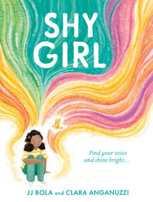 Shy Girl by JJ Bola, Clara Anganuzzi, 9781398502574
