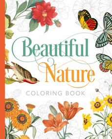 Beautiful Nature Coloring Book by Peter Gray, John James Audubon, Pierre-Joseph Redouté, 9781398821101