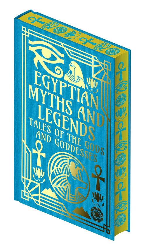 Egyptian Myths and Legends (Tales of the Gods and Goddesses) by EA Wallis Budge, W. M. Flinders Petrie, 9781398844162