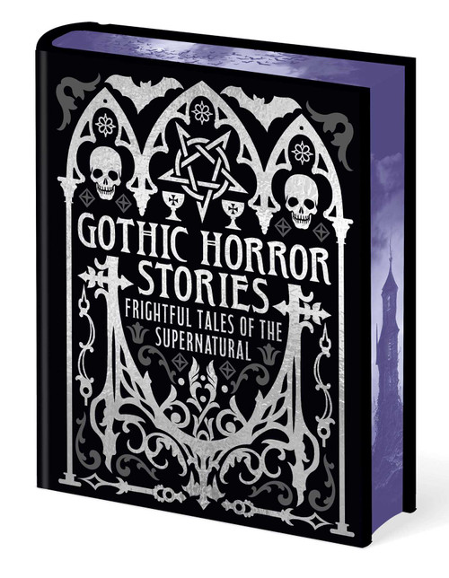 Gothic Horror Stories (Frightful Tales of the Supernatural) by Edgar Allan Poe, H. G. Wells, Joseph Sheridan Le Fanu, Mary Shelley, Robert Louis Stevenson, Ambrose Bierce, 9781398844421