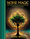 Norse Magic (Spellcrafting with the Gods and Goddesses of the Nordic Tradition) by Marie Bruce, 9781398850729